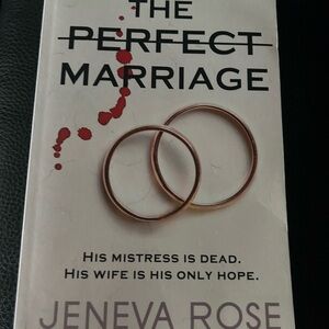The Perfect Marriage:A Completely Gripping Psychological Suspense by Jeneva Rose